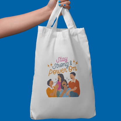 Stay Strong & Power On – Motivational Polycotton Tote Bag